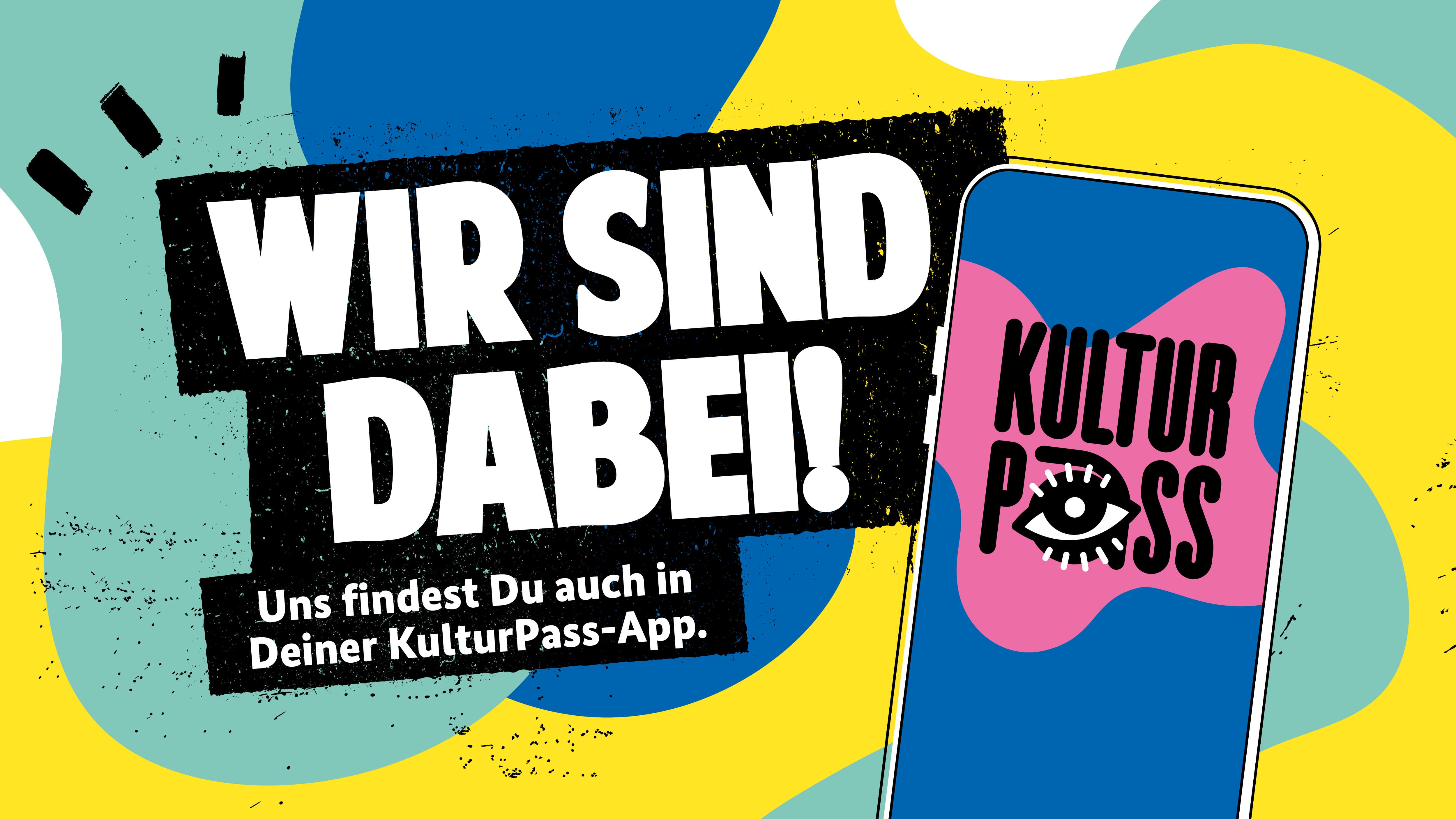 „Wir sind dabei!“: Hinweis auf die Akzeptanz des Kulturpasses für „Kein Pardon“ mit Logo der KulturPass-App.